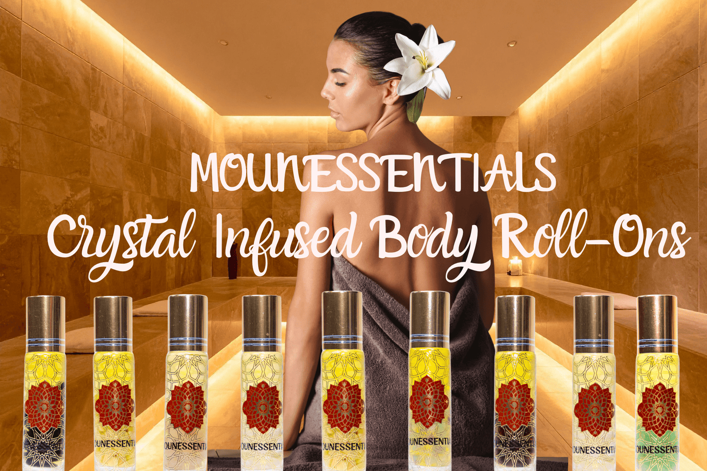 Woman in a spa setting with MOUNESSENTIALS Crystal Infused Body Roll-Ons displayed.